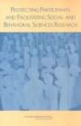 Protecting Participants and Facilitating Social and Behavioral Sciences Research - eBook