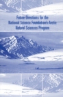 Future Directions for the National Science Foundation's Arctic Natural Sciences Program - eBook