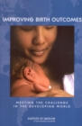 Improving Birth Outcomes : Meeting the Challenge in the Developing World - eBook