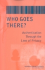 Who Goes There? : Authentication Through the Lens of Privacy - eBook