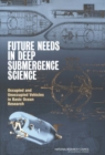 Future Needs in Deep Submergence Science : Occupied and Unoccupied Vehicles in Basic Ocean Research - eBook