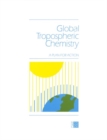 Global Tropospheric Chemistry : A Plan for Action - eBook