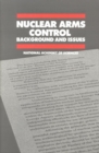 Nuclear Arms Control : Background and Issues - eBook