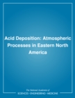 Acid Deposition : Atmospheric Processes in Eastern North America - eBook