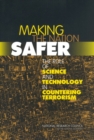 Making the Nation Safer : The Role of Science and Technology in Countering Terrorism - eBook