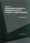 Issues in the Integration of Research and Operational Satellite Systems for Climate Research : Part II. Implementation - eBook