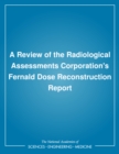 A Review of the Radiological Assessments Corporation's Fernald Dose Reconstruction Report - eBook