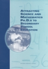 Attracting Science and Mathematics Ph.D.s to Secondary School Education - eBook