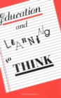 Education and Learning to Think - eBook