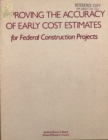 Improving the Accuracy of Early Cost Estimates for Federal Construction Projects - eBook