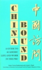 China Bound : A Guide to Academic Life and Work in the PRC - eBook
