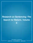 Research on Sentencing : The Search for Reform, Volume II - eBook