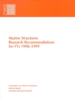 Marine Structures Research Recommendations : Recommendations for the Interagency Ship Structure Committee's FYs 1998-1999 Research Program - eBook