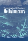 Toxicological Effects of Methylmercury - eBook