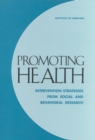 Promoting Health : Intervention Strategies from Social and Behavioral Research - eBook