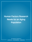 Human Factors Research Needs for an Aging Population - eBook