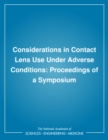 Considerations in Contact Lens Use Under Adverse Conditions : Proceedings of a Symposium - eBook