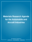 Materials Research Agenda for the Automobile and Aircraft Industries - eBook