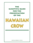 The Scientific Bases for the Preservation of the Hawaiian Crow - eBook