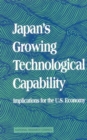 Japan's Growing Technological Capability : Implications for the U.S. Economy - eBook