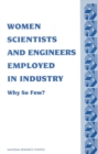 Women Scientists and Engineers Employed in Industry : Why So Few? - eBook