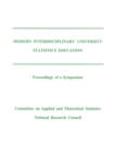 Modern Interdisciplinary University Statistics Education : Proceedings of a Symposium - eBook