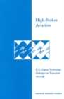 High-Stakes Aviation : U.S.-Japan Technology Linkages in Transport Aircraft - eBook