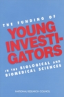 The Funding of Young Investigators in the Biological and Biomedical Sciences - eBook