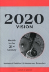 2020 Vision : Health in the 21st Century - eBook