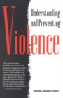 Understanding and Preventing Violence : Volume 1 - eBook