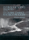 Hydrologic Science Priorities for the U.S. Global Change Research Program : An Initial Assessment - eBook