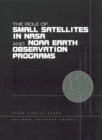 The Role of Small Satellites in NASA and NOAA Earth Observation Programs - eBook