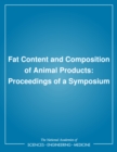 Fat Content and Composition of Animal Products : Proceedings of a Symposium - eBook