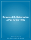 Renewing U.S. Mathematics : A Plan for the 1990s - eBook