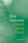 Ethical Considerations for Research Involving Prisoners - eBook