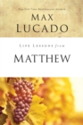 Life Lessons from Matthew : The Carpenter King - Book