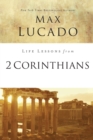 Life Lessons from 2 Corinthians : Remembering What Matters - Book