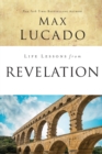 Life Lessons from Revelation : Final Curtain Call - Book
