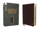NASB, The Grace and Truth Study Bible (Trustworthy and Practical Insights), Large Print, Leathersoft, Maroon, Red Letter, 1995 Text, Thumb Indexed, Comfort Print - Book