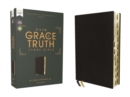 NASB, The Grace and Truth Study Bible (Trustworthy and Practical Insights), European Bonded Leather, Black, Red Letter, 1995 Text, Thumb Indexed, Comfort Print - Book