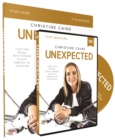 Unexpected Study Guide with DVD : Leave Fear Behind, Move Forward in Faith, Embrace the Adventure - Book