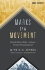 Marks of a Movement : What the Church Today Can Learn From the Wesleyan Revival - eBook