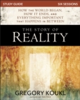The Story of Reality Study Guide : How the World Began, How it Ends, and Everything Important that Happens in Between - Book