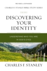 Discovering Your Identity : Understand Who You Are in God's Eyes - Book