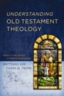 Understanding Old Testament Theology : Mapping the Terrain of Recent Approaches - Book