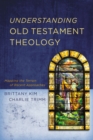 Understanding Old Testament Theology : Mapping the Terrain of Recent Approaches - eBook