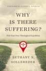 Why Is There Suffering? : Pick Your Own Theological Expedition - Book