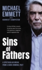 Sins of Fathers : A Spectacular Break from a Dark Criminal Past - eBook