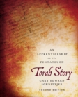 Torah Story, Second Edition : An Apprenticeship on the Pentateuch - eBook