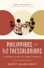 Philippians and 1 and   2 Thessalonians : Kingdom Living in Today’s World - Book